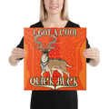 I GOT A COOL QUICK BUCK - Canvas Print